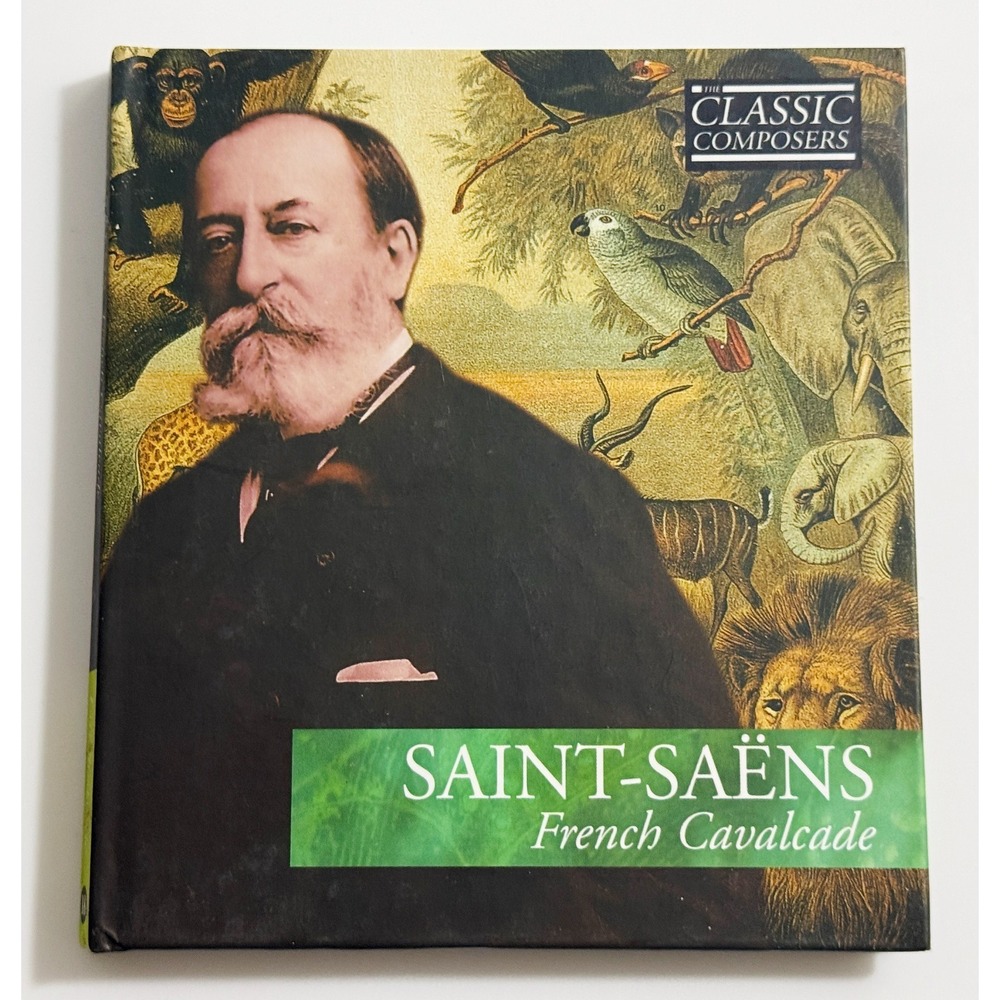 Classic Composers SAINT-SAENS French Cavalecade CD